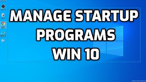 How to Manage / Remove Startup Programs in Windows 10