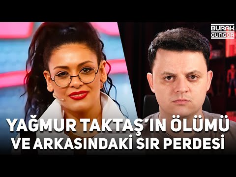 Yağmur Taktaş'ın Gizemli Ölümü ve Ortaya Atılan İddialar