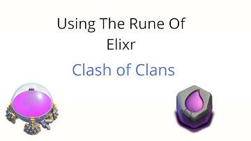 Using the rune of elixir in clash of clans