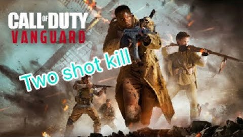 2 shot kill load out on Vanguard