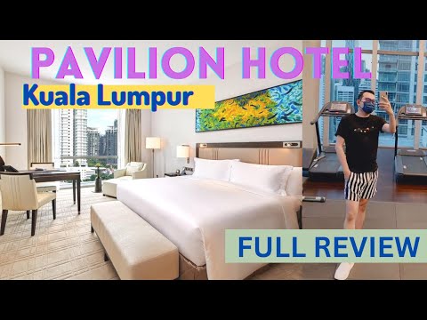 PAVILION HOTEL KUALA LUMPUR | Kamarnya Besar Banget!😍#pavilionhotel [4K HD]