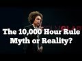 Is The 10,000 Hour Rule Myth or Reality?