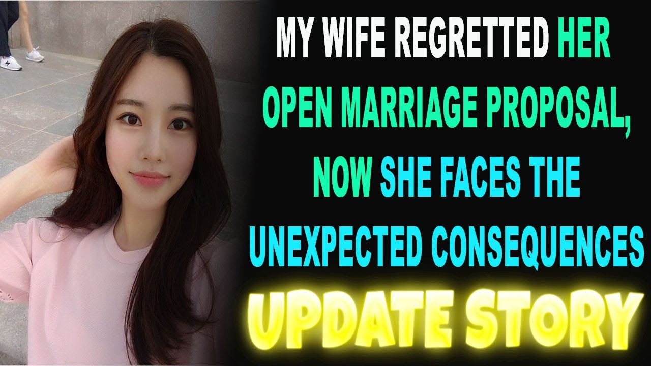 My Wife Regretted Her Open Marriage Proposal, Now She Faces the ...