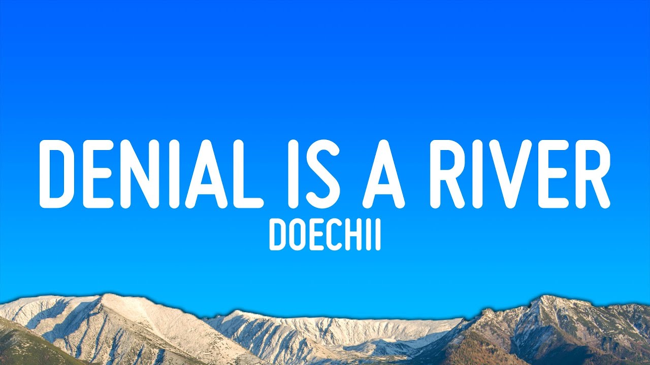 Doechii - DENIAL IS A RIVER (Lyrics) Doechii - DENIAL IS A RIVER (Lyrics)