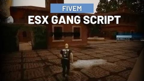 Fivem Esx Gang Script