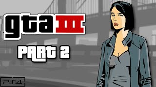 GTA 3 - Missions Walkthrough Part 2 [PS4]