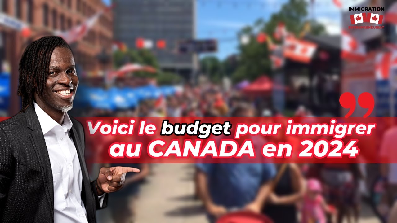 Le coût de votre immigration en 2024 et le coût de vie au Canada - YouTube