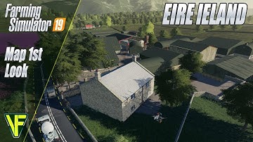 Eire Ireland: Farming Simulator 19 Map First Look
