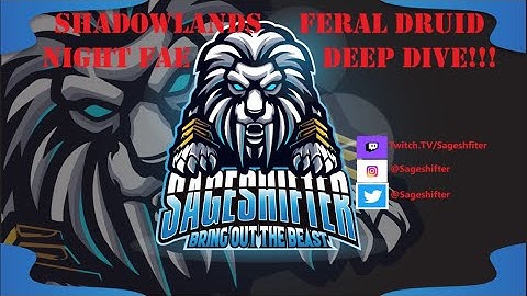 Shadowlands Feral Druid Night Fae Deep Dive!!!!