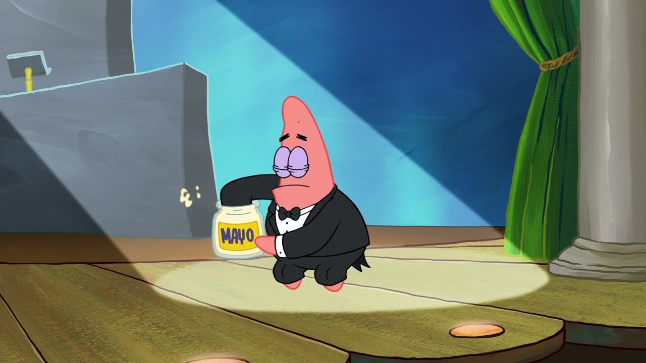 Yes Patrick, mayonnaise is INDEED an instrument! 🎺🎷🎸