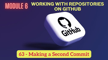 63) Making a Second Commit | Working with Repositories on GitHub