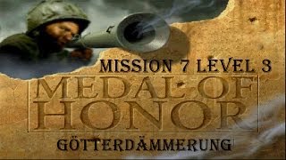 Medal of Honor 1 Mission 7 Level 3 Götterdämmerung Singleplayer