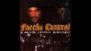 Facção Central - Sem Luz No Fim Do Túnel _ A Marcha Fúnebre Prossegue - Faixa 13