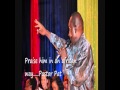 PRAISE him in an African way.. by Pastor Pat