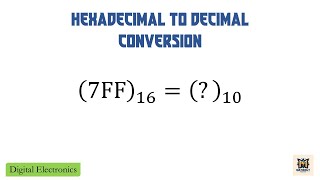 Problem 7 - Hexadecimal to Decimal Conversion | Digital Electronics | Explained in Assamese