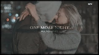 One More Night | Multicouples