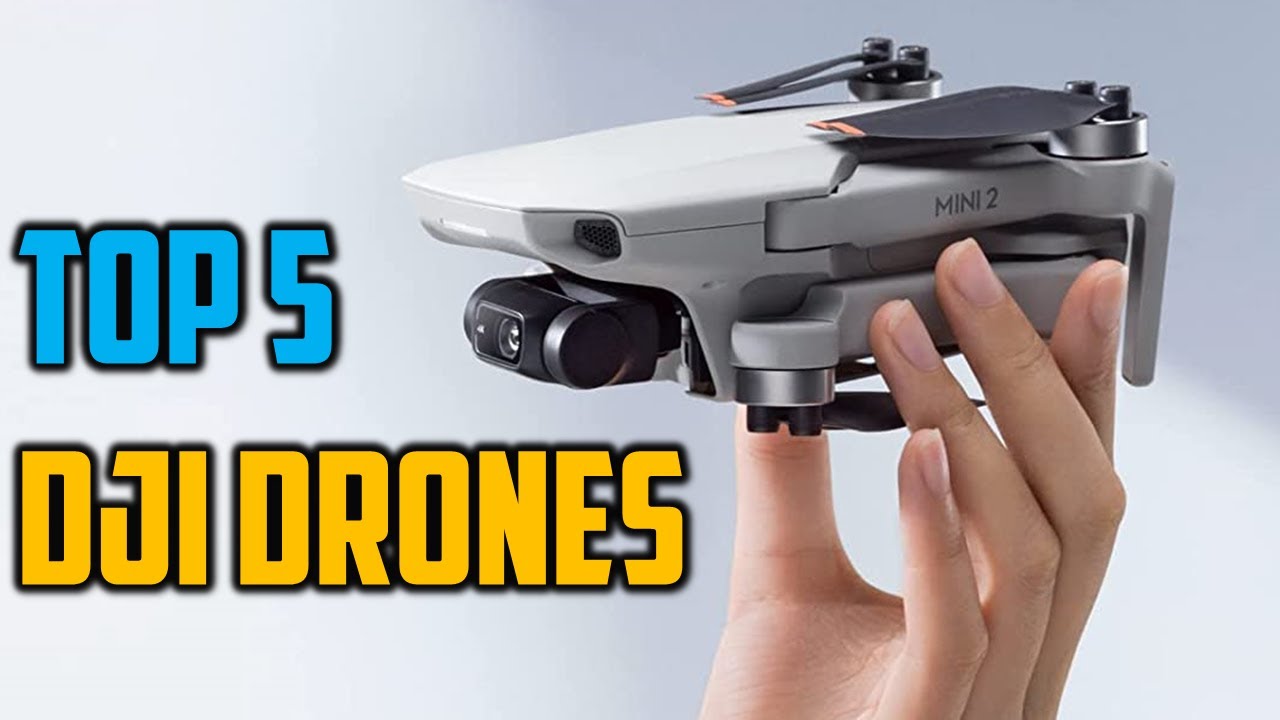 Top 5 Best DJI Drones in 2023 - The Best DJI Drones Buying Guide ...