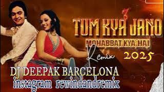 🎵Tum Kya Jaano 🎧Mohabbat Kya Hai (Retro Remix) – DJ Deepak Barcelona | R.D. Burman Classic Remix