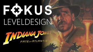 Fokus Leveldesign: Indiana Jones and the Fate of Atlantis