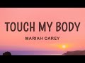 Mariah Carey - Touch My Body (Lyrics)