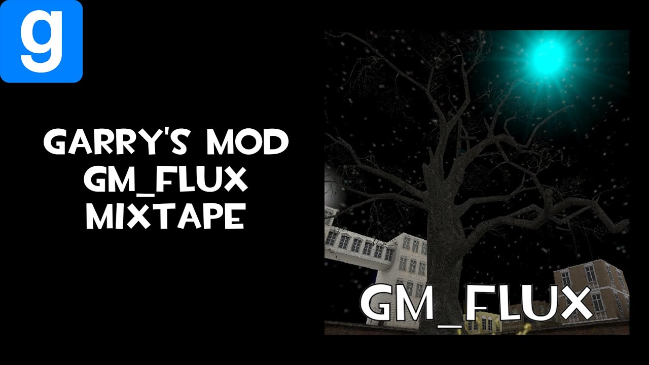 Παρακολούθηση gm_flux Mixtape | Garry's Mod στο YouTube Παρακολούθηση gm_flux Mixtape | Garry's Mod στο YouTube