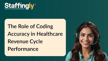 The Role of Coding Accuracy in Healthcare Revenue Cycle Performance