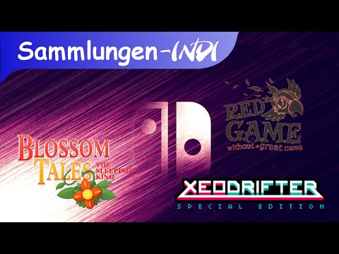 In-die Switch - Blossom Tales, Xeodrifter, Red Game - Review