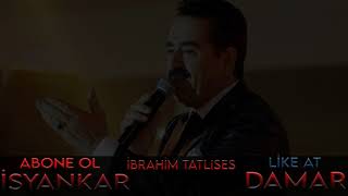 İBRAHİM TATLISES - GİDECEĞİM BU ELLERDEN - İSYANKAR DAMAR Resimi