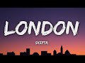 Skepta, Fred again.. - London (Lyrics)