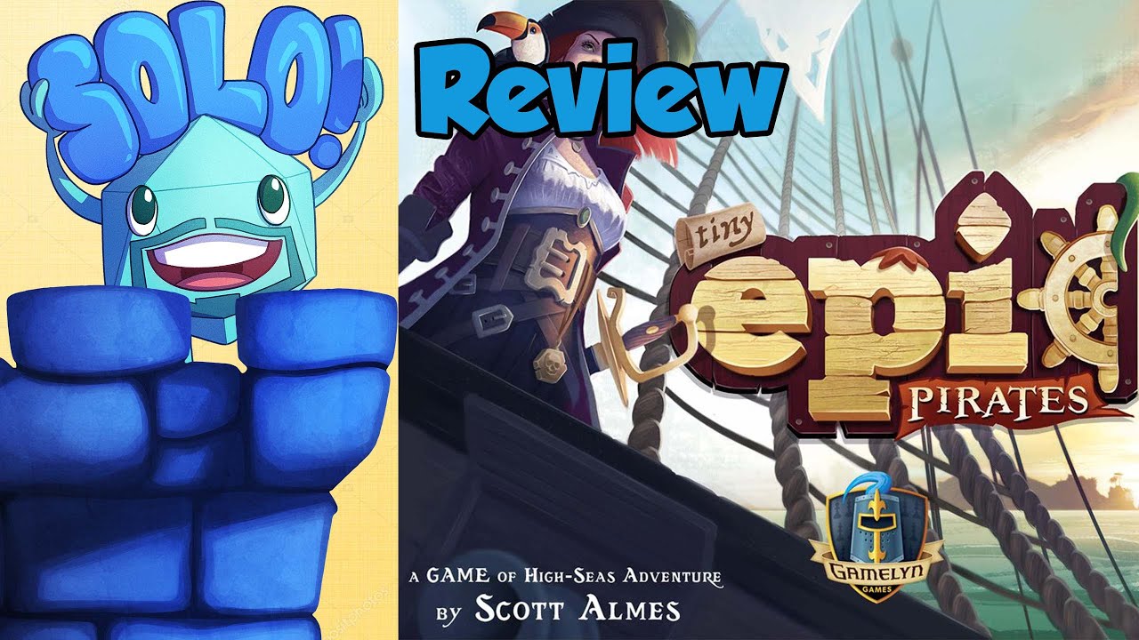 Tiny Epic Pirates Solo Mode Review - with Mike DiLisio