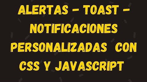𝗔𝗹𝗲𝗿𝘁𝗮𝘀 𝗽𝗲𝗿𝘀𝗼𝗻𝗮𝗹𝗶𝘇𝗮𝗱𝗮𝘀 𝗰𝗼𝗻 𝗖𝘀𝘀 𝘆 𝗝𝗮𝘃𝗮𝗦𝗰𝗿𝗶𝗽𝘁