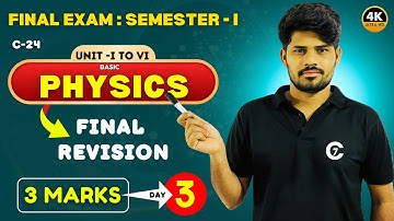 Basic Physics | Final Exam Revision | Day 3 | Sem -I | chaitumawa7