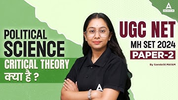 UGC NET Political Science Classes 2024 | Critical Theory By Sanskriti Ma