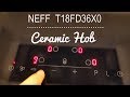 Neff Electric Ceramic Hob Review - T18FD36X0