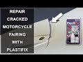 Repair cracked and broken motorcycle fairing with PlastiFix