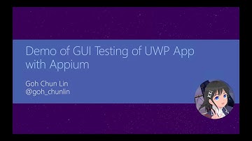 Demo of GUI Testing of UWP App  with Appium