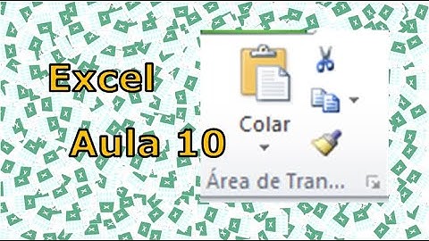 Excel - Aula 10 - Copiar, Colar, Recortar