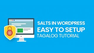 WordPress Salts Very Easy to Generate Tagalog Tutorial |  Improve your website Security | Unique Key