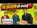 Podcast With Vijay Riya Vlogs ! Reality Of Vlogger 😡 @vijayriyavlogs4906 