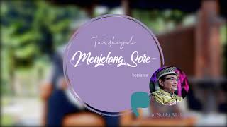 TASBIH ?! | MENJELANG SORE 'Ustad Subki AL Bughury'