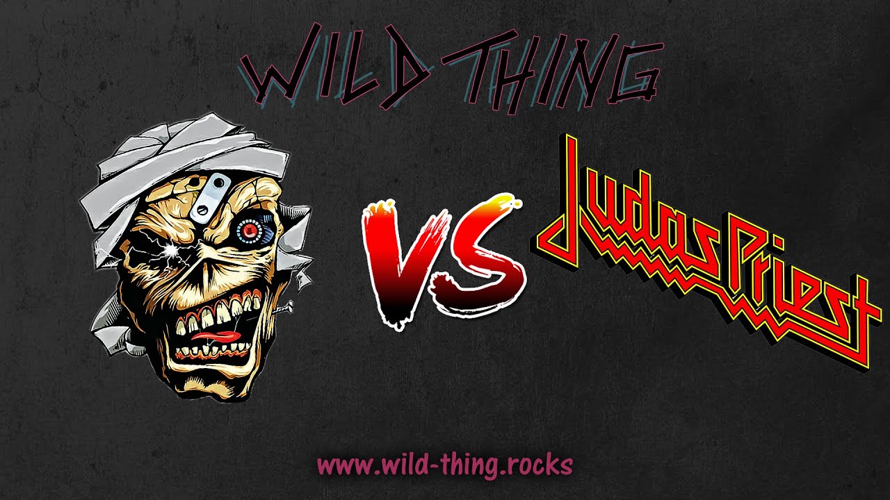 Iron Maiden VS Judas Priest Wild Thing Band Duell YouTube