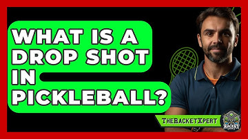 What Is A Drop Shot In Pickleball? - The Racket Xpert