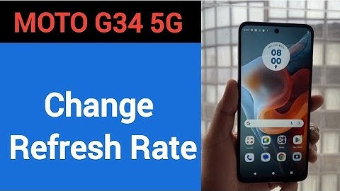 How to change refresh rate, Moto G34 5G me refresh rate change kaise karen