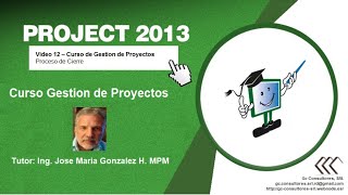 CURSO DE GESTIÓN DE PROYECTO VIDEO 12 –  Proceso de Cierre