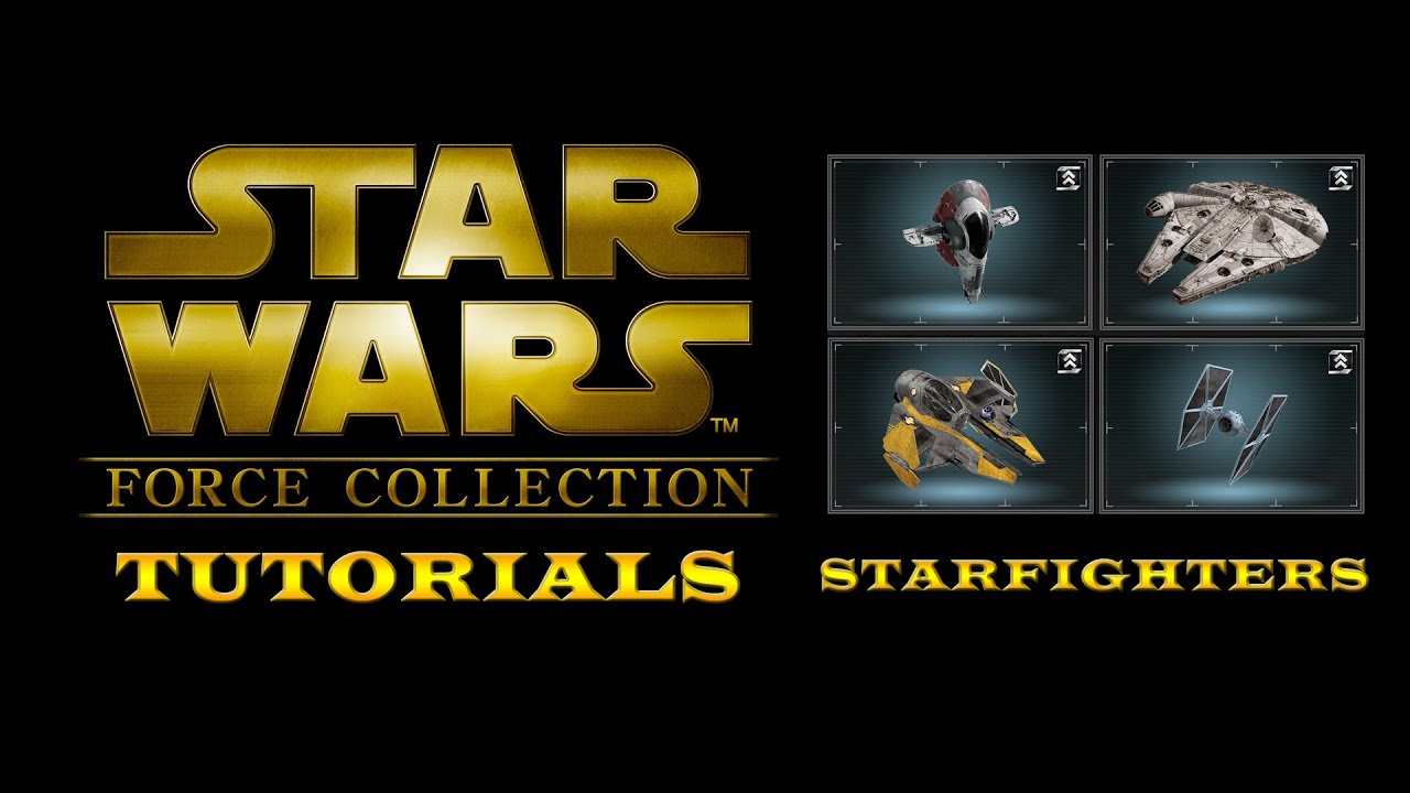 Star Wars: Force Collection Tutorials - Starfighters - YouTube