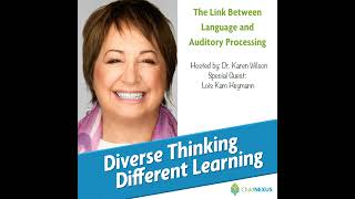 Ep. 141: The Link Between Language and Auditory Processing - Lois Kam Heymann, M.A., CCC-SLP