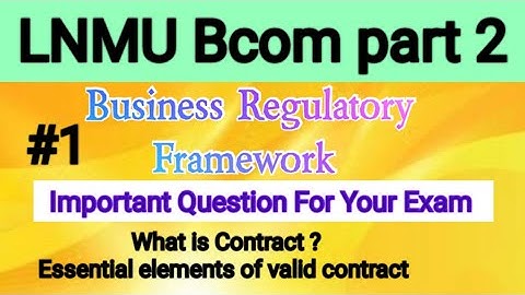 lnmu bcom part 2 business Regulatory framework important Question . Lecture 1