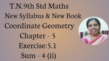 T.N.9th std maths  Exercise:5.1  Sum - 4(ii) | Coordinate Geometry.