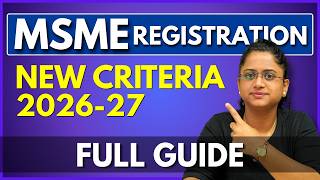 MSME Registration in India & New Classification Criteria FY 2026-27