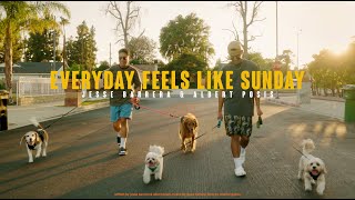 Jesse Barrera, Albert Posis - 'Everyday Feels Like Sunday' (Lyric Video)